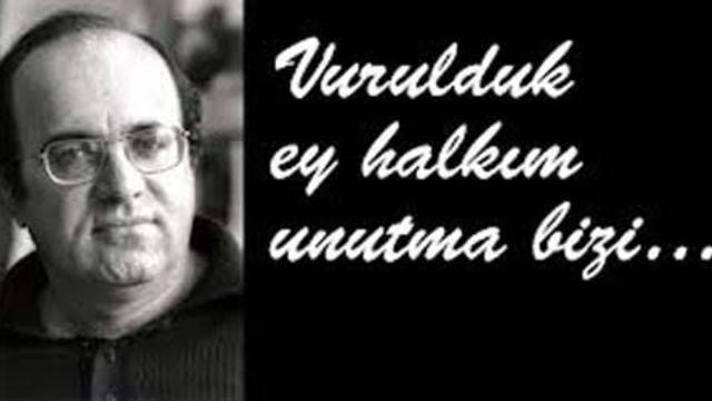 Vurulduk Ey Halkım Unutma Bizi!