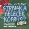 Şırnak'a Gelecek Köprüsü