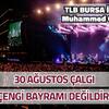 30 AĞUSTOS ÇALGI ÇENGİ BAYRAMI DEĞİLDİR!