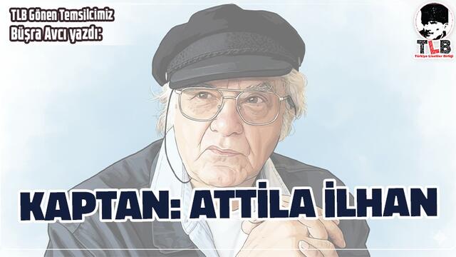 Kaptan:Attila İlhan