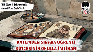 TLB Düzce İl Sekreterimiz Ahmet Eren Ovalı Yazdı (5)